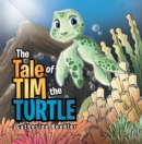 Image for Tale of Tim the Turtle