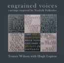 Image for Engrained Voices : Carvings Inspired by Norfolk Folktales