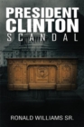 Image for President Clinton Scandal