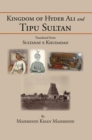 Image for Kingdom of Hyder Ali and Tipu Sultan: Sultanat E Khudadad