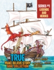 Image for True Make Believe Story Soul Collection Series #1: Legends and Heroes