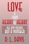 Image for Love Is from Heart to Heart: Age Aint Nothing but a Number