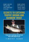 Image for Secrets to Catching Trophy Brown and Rainbow Trout