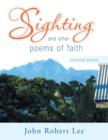Image for Sighting and Other Poems of Faith : Selected Poems