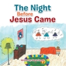 Image for Night Before Jesus Came: Basic Instructions Before Leaving Earth
