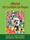 Image for Hola! Mi Nombre Es Pepe! : Edicion Pre-Escolar