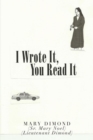 Image for I Wrote It, You Read It
