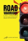 Image for Road Warriors: Life Lessons