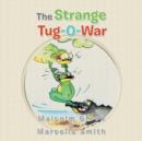 Image for The Strange Tug-O-War