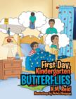 Image for First Day, Kindergarten Butterflies