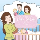 Image for What Does My Baby Dream Of?