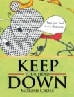 Image for Keep Your Head Down