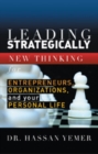 Image for Leading Strategically: New Thinking for Entrepreneurs,Organizations, and Your Personal Life