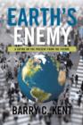 Image for Earth&#39;s Enemy a Satire on the Present from the Future : A Satire on the Present from the Future