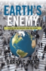 Image for Earth&#39;s Enemy a Satire on the Present from the Future: A Satire on the Present from the Future