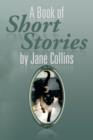 Image for A Book of Short Stories by Jane Collins