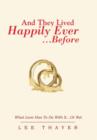 Image for And They Lived Happily Ever... ...Before