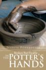 Image for Broken But Fixable in the Potter&#39;s Hands