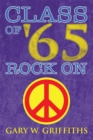 Image for Class of &#39;65:  Rock On