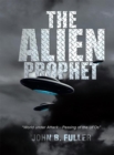 Image for Alien Prophet: World Under Attack-Passing of the Ufos