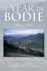 Image for A Year in Bodie : A Park Ranger&#39;s Diary