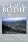 Image for Year in Bodie: A Park Ranger&#39;S Diary