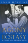 Image for Agony and the Ecstasy: My Life as a Stonemason
