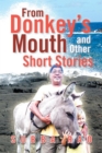 Image for From Donkey&#39;S Mouth and Other Short Stories