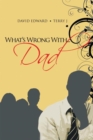 Image for What&#39;s Wrong With...Dad