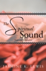 Image for The Spiritual Sound: Trials and Tribulation