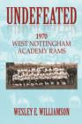 Image for Undefeated : 1970 West Nottingham Academy Rams