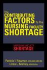 Image for The Contributing Factors to the Nursing Faculty Shortage : Nursing Faculty Shortage