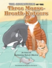 Image for Adventures of the Three Mouse-Breath-Kateers.