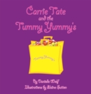 Image for Carrie Tate and the Tummy Yummy&#39;s
