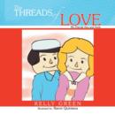 Image for Threads of Love : My Friends Ann and Andy