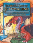 Image for The Magical Land of Scotwalend The Journey to the Earthion&#39;s treasure and the Eternal Flame of Life