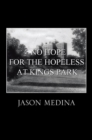 Image for No Hope for the Hopeless at Kings Park