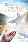 Image for Knowing the Infinite Creator: Telepathic Conversations with Jesus Christ