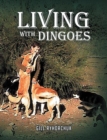 Image for Living with Dingoes
