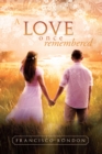 Image for Love Once Remembered