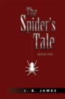 Image for Spider&#39;s Tale: The Story of the First Life of N&#39;Keedoo