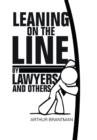 Image for Leaning on the Line by Lawyers and Others