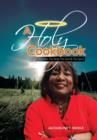 Image for A Holy Cookbook : Food for the Body the Soul &amp; the Spirit