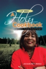 Image for Holy Cookbook: Food for the Body the Soul &amp; the Spirit