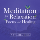 Image for Meditation for Relaxation, Focus and Healing
