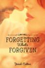 Image for Forgetting What&#39;s Forgiven