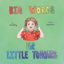 Image for Big Words for Little Tongues