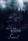 Image for The House in the Woods - Sarah