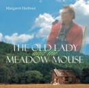 Image for The Old Lady and the Meadow Mouse