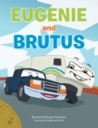 Image for Eugenie and Brutus: A Journey of a Truck &amp; a Trailer